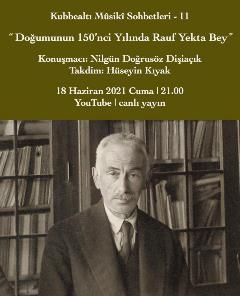 Doğumunun 150'nci Yılında Rauf Yekta Bey